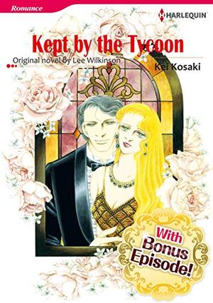 [With Bonus Episode !]KEPT BY THE TYCOON by Lee Wilkinson, Kei Kosaki