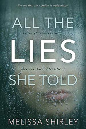 All the Lies She Told by Melissa Shirley