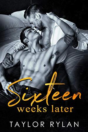 Sixteen Weeks Later by Taylor Rylan, Jay Aheer