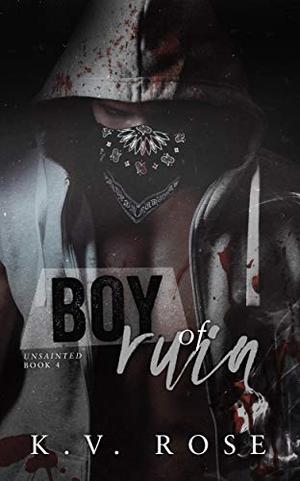 Boy of Ruin by KV Rose