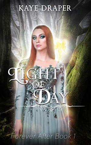 Light of Day: Fantasy Romance (Forever After #1)