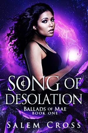 Song of Desolation by Salem Cross