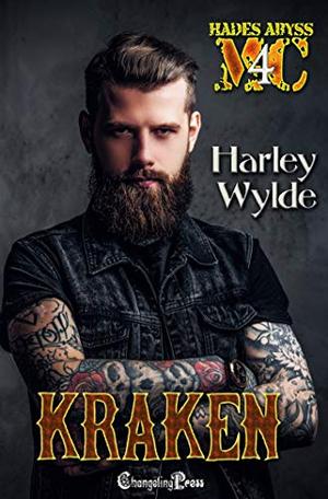 Kraken (Hades Abyss MC 4): (Mississippi Chapter) by Harley Wylde