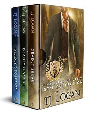 O'HALLERAN SECURITY INTERNATIONAL COLLECTION: VOLUME 1 by T.J. Logan