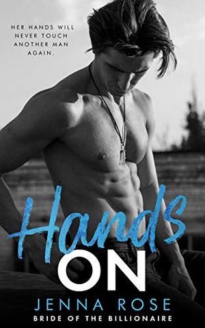 Hands On by Jenna Rose