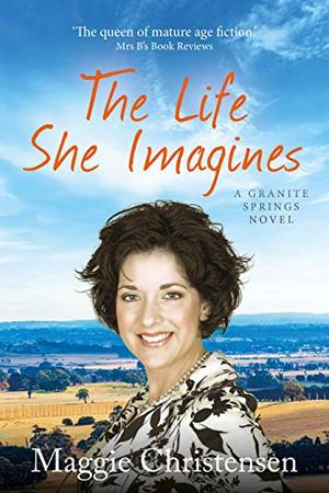 The Life She Imagines (Granite Springs #5)