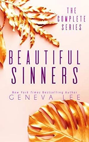 Beautiful Sinners: The Complete Series (The Sinners Saga) by Geneva Lee, Marisa Vitali