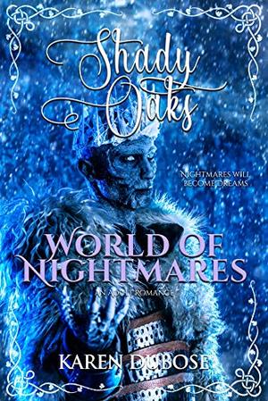 World of Nightmares: An Adult Romance by Karen Dubose