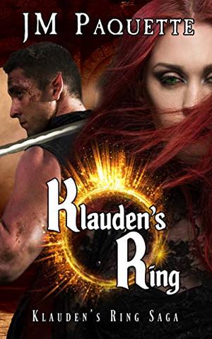 Klauden's Ring by J.M. Paquette