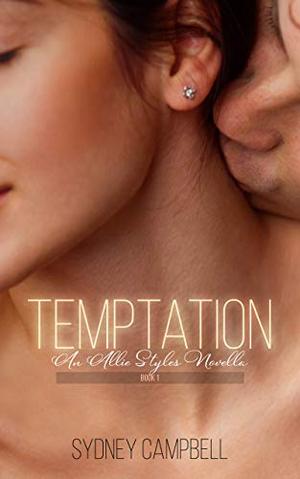 Temptation: An Allie Styles Novella by Sydney Campbell