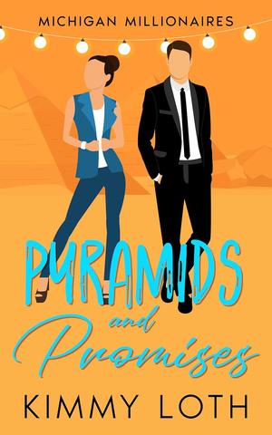 Pyramids and Promises by Kimberly Loth