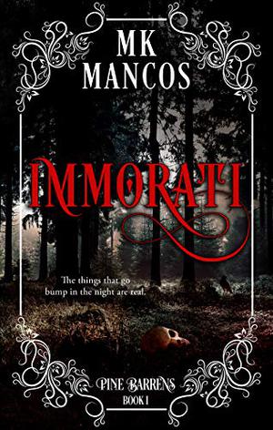 Immorati by M.K. Mancos