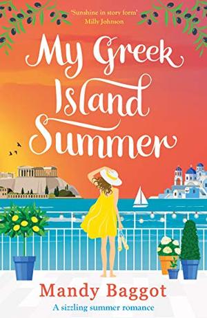 My Greek Island Summer: a laugh-out-loud romantic comedy by Mandy Baggot