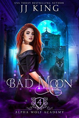 Bad Moon by J.J. King