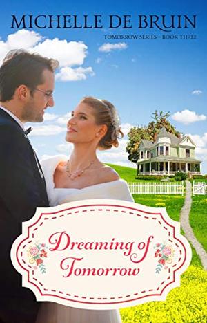 Dreaming of Tomorrow (Tomorrow #3)