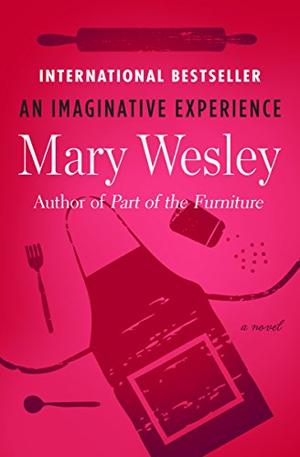 An Imaginative Experience: A Novel by Mary Wesley