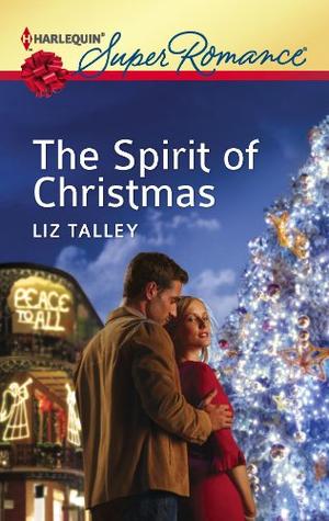 The Spirit of Christmas by Liz Talley