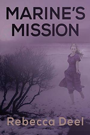 Marine's Mission by Rebecca Deel