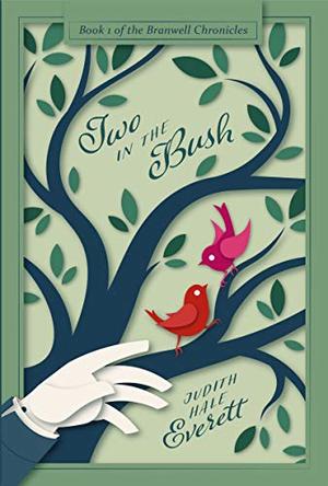 Two in the Bush by Judith Hale Everett