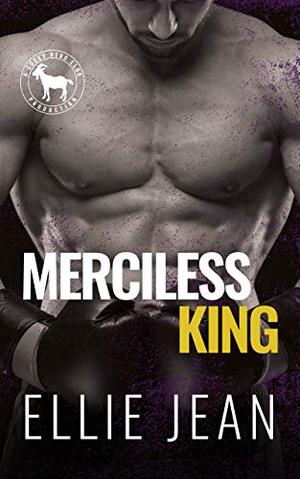 Merciless King: A Hero Club Novel by Ellie Jean