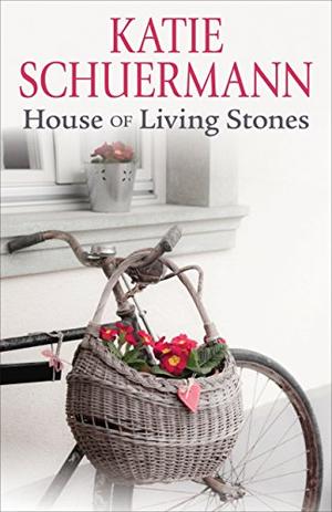 House of Living Stones by Katie Schuermann