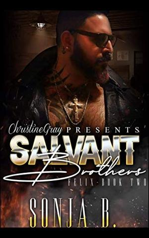 The Salvant Brothers: Book 2- Felix (Salvant Brothers #2)