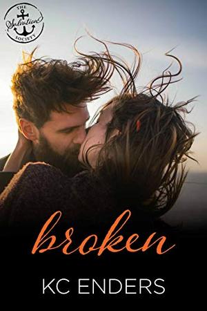 Broken: A Salvation Society Novel by KC Enders, Salvation Society