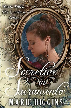 Secretive in Sacramento by Marie Higgins