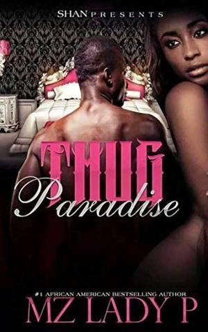 Thug Paradise by Mz. Lady P.