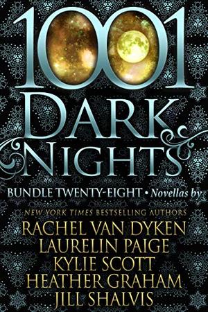 1001 Dark Nights: Bundle Twenty-Eight by Rachel Van Dyken, Lexi Blake, Jennifer L. Armentrout, J. Kenner