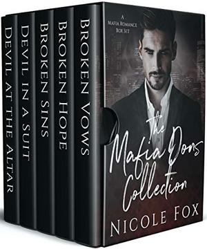 The Mafia Dons Collection: A Dark Mafia Romance Box Set by Nicole Fox