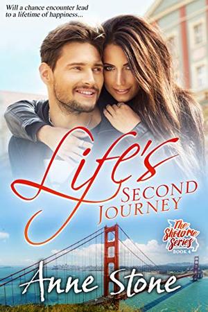 Life's Second Journey by Anne Stone