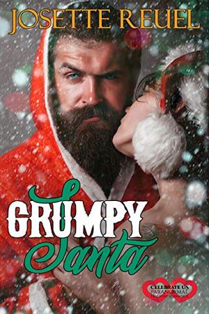 Grumpy Santa: Paranormal Holiday Romance (Celebrate Us) by Josette Reuel