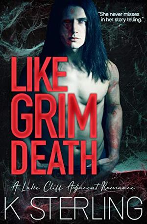 Like Grim Death by K. Sterling