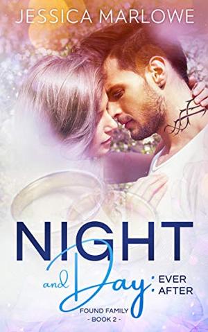 Night and Day: Ever After by Jessica Marlowe