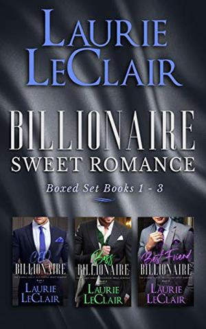 Billionaire Sweet Romance Boxed Set (Books 1 - 3) (The Cormac Family: Billionaire Sweet Romance) by Laurie LeClair