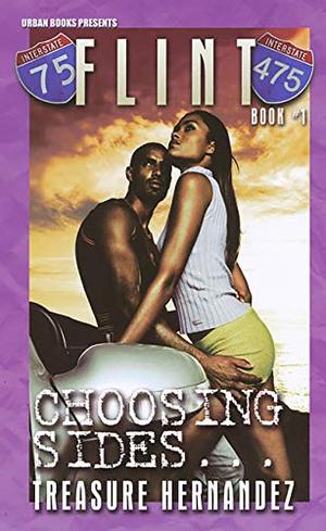 Flint Book 1:: Choosing Sides by Treasure Hernandez