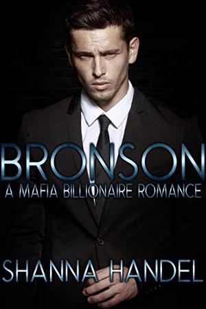 Bronson by Shanna Handel
