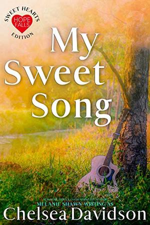 My Sweet Song by Chelsea Davidson