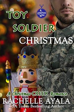 Toy Soldier Christmas (A Christmas Creek Romance #6)