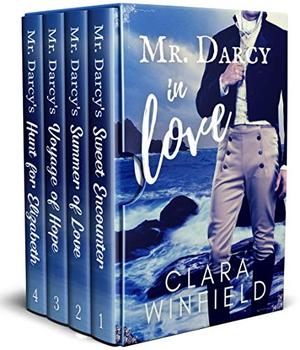 Mr. Darcy In Love: Books 1-4 Complete Series (Danger and Darcy) by Clara Winfield