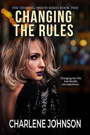 Changing the Rules by Charlene Johnson
