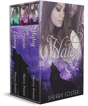 Safe Haven Wolves Boxed Set 4: Books 10-12 Haley, Gracie, Lainey by Sherry Foster