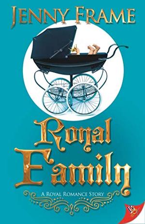 Royal Family (Royal Romance #4)