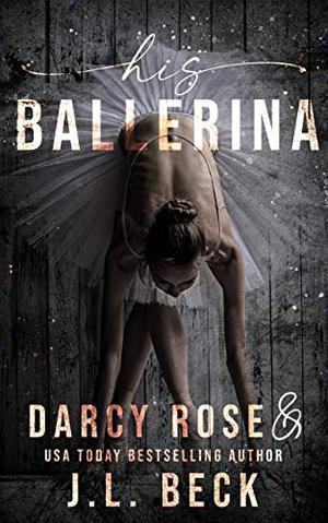 His Ballerina (Dance for Me #1)