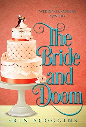 The Bride and Doom by Erin Scoggins