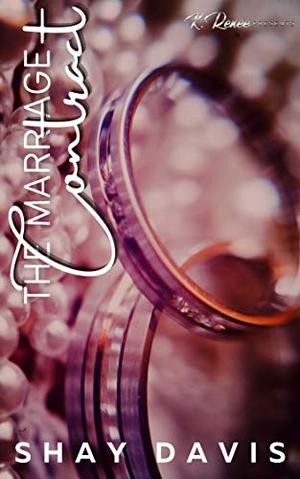 The Marriage Contract by Shay Davis