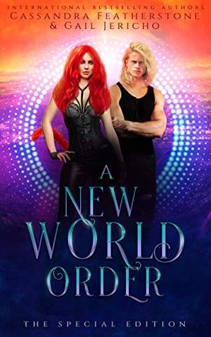 A New World Order Special Edition (The Riftverse Book Two): A Paranormal/Steamy/Shifter/Dark Fantasy Romance (The Riftverse #2)