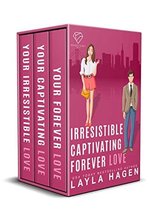 Irresistible, Captivating, Forever (The Bennett Series Collection) by Layla Hagen