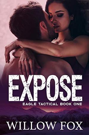 EXPOSE by Willow Fox